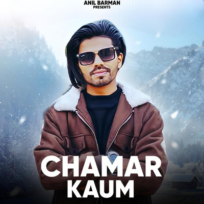 Chamar Kaum/Anil Barman & Miss Parul