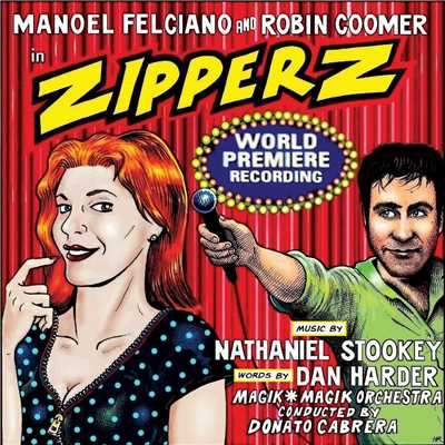 アルバム/ZIPPERZ (World Premiere Recording)/Nathaniel Stookey & Dan Harder
