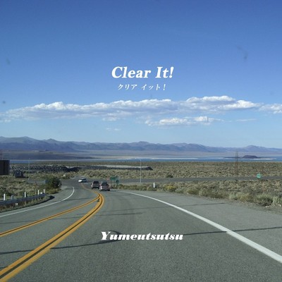 シングル/Clear It！/Yumeutsutsu