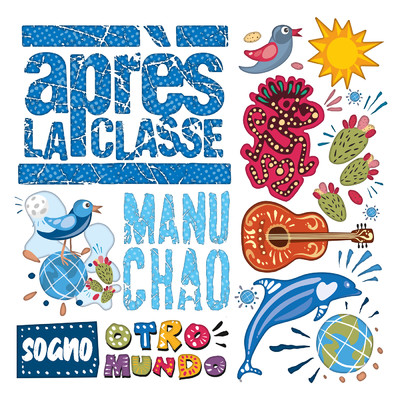 シングル/Sogno Otro Mundo/Apres La Classe／Manu Chao