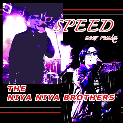 シングル/SPEED！！ (new remix)/NIYA NIYA BROTHERS