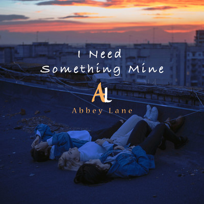 I Need Something Mine/Abbey Lane