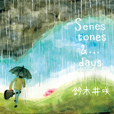 Scenes, tones & ...days/鈴木井咲