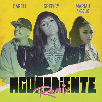 Aguardiente (Remix)/Greeicy／Mariah Angeliq／Darell