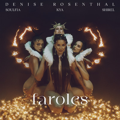 シングル/Faroles (featuring SOULFIA, Shirel, KYA)/Denise Rosenthal