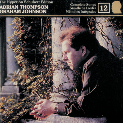 Schubert: Hyperion Song Edition 12 - The Young Schubert, Vol. 1/Adrian Thompson／グラハム・ジョンソン