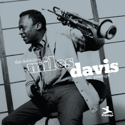 アルバム/The Definitive Miles Davis on Prestige/マイルス・デイヴィス