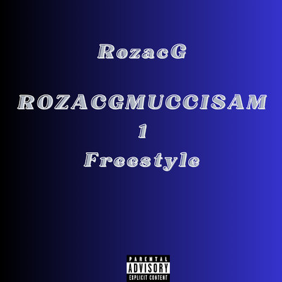 シングル/RozacG-ROZACGMUCCISAM1 Freestyle/RozacG