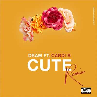 シングル/Cute (Remix) [feat. Cardi B]/Shelley FKA DRAM