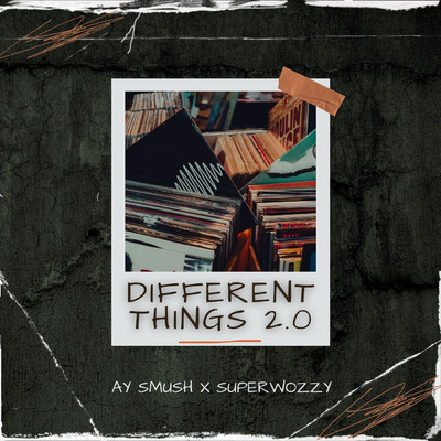 Different Things 2.0 (feat. Superwozzy)/Ay Smush