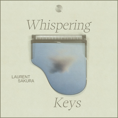 Whispering Keys/Laurent Sakura