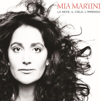 アルバム/La neve, il cielo, l'immenso/Mia Martini