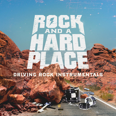 アルバム/Rock and a Hard Place - Driving Rock Instrumentals/iSeeMusic