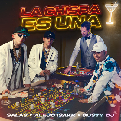 シングル/La Chispa Es Una/Salastkbron, Alejo Isakk, Gusty dj