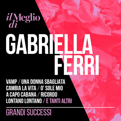 Il Meglio Di Gabriella Ferri: Grandi Successi/Gabriella Ferri