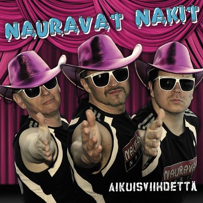 アルバム/Aikuisviihdetta/Nauravat Nakit