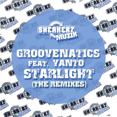 アルバム/Starlight (feat. Yanto) [The Remixes]/Groovenatics