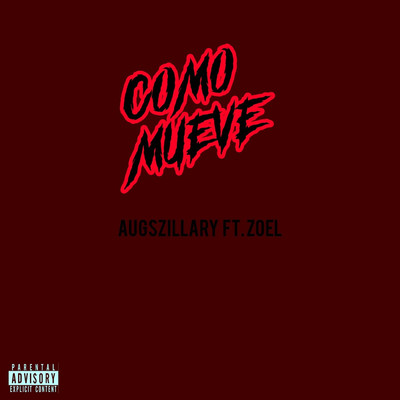 シングル/Como Mueve (feat. ZOEL)/AUGSZILLARY