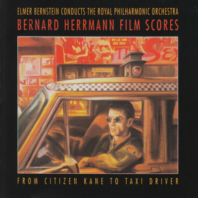 アルバム/Bernard Herrmann Film Scores (From Citizen Kane to Taxi Driver)/Bernard Herrmann