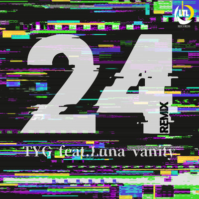 24 (feat. Luna vanity) [Remix]/TYG