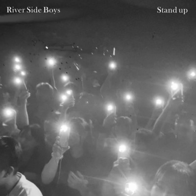 Stand up (feat. Haruki, Kefu, Musashi & Nic)/River Side Boys