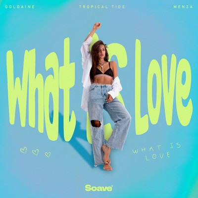 What Is Love/Goldaine