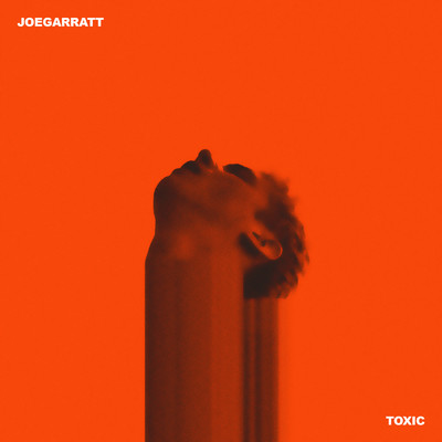 Toxic (Explicit)/joegarratt