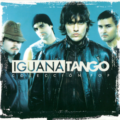 アルバム/Coleccion Pop ／ Mudando La Piel/Iguana Tango