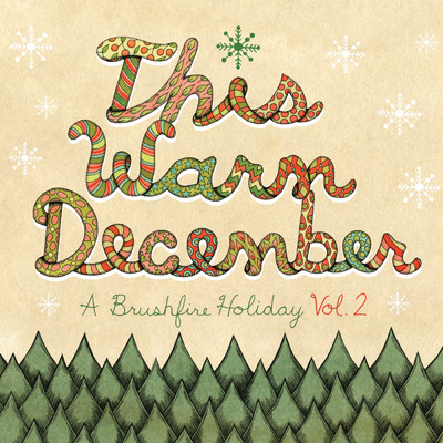 This Warm December, A Brushfire Holiday Vol. 2/Various Artists