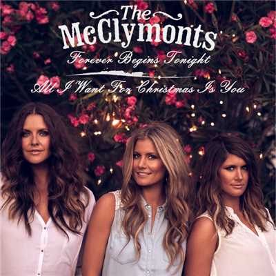 Forever Begins Tonight/The McClymonts