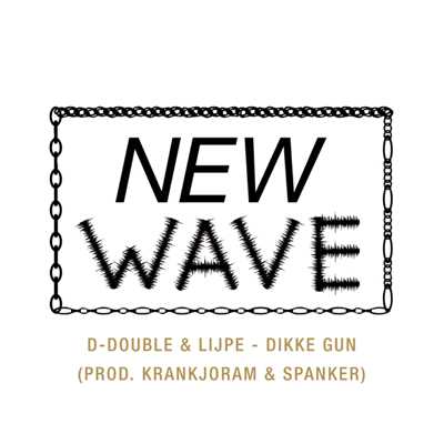 Dikke Gun (Explicit)/D-Double／Lijpe
