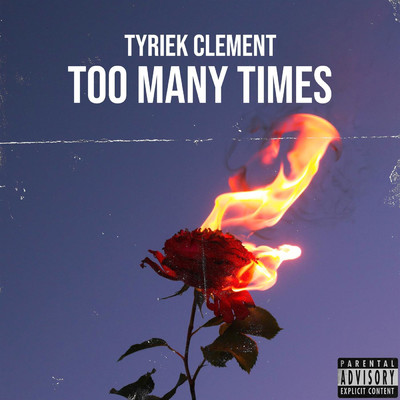 シングル/Too Many Times/Tyriek Clement