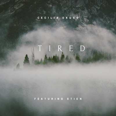 シングル/Tired (feat. Stien)/Cecilia Okugo