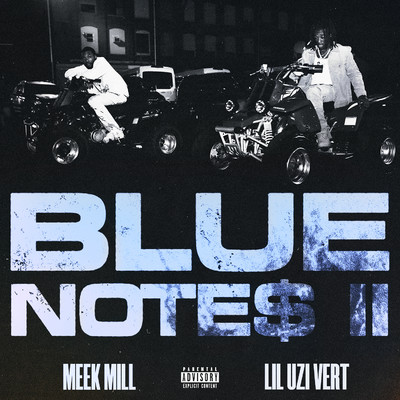 シングル/Blue Notes 2 (feat. Lil Uzi Vert)/Meek Mill
