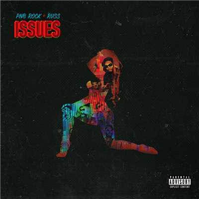 シングル/Issues (feat. Russ)/PnB Rock