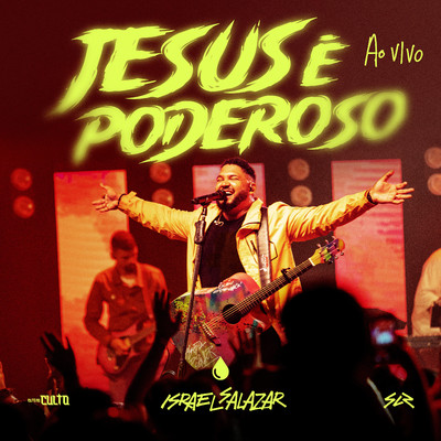 アルバム/Jesus e Poderoso (Ao Vivo)/Israel Salazar