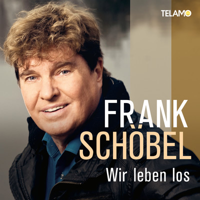 Wir leben los/Frank Schobel