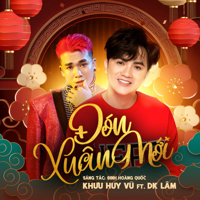 Don Xuan Moi (feat. DK Lam)/Khuu Huy Vu