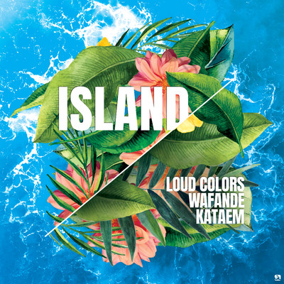 シングル/Island/Loud Colors, Wafande, Kataem