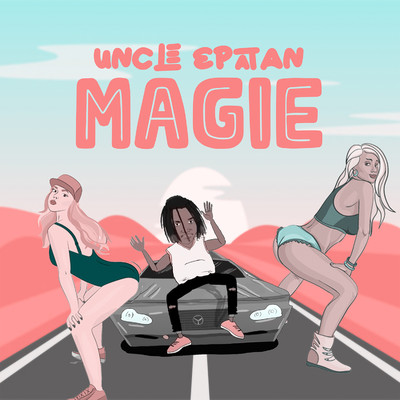 Magie/Uncle Epatan