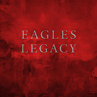 アルバム/Legacy/Eagles