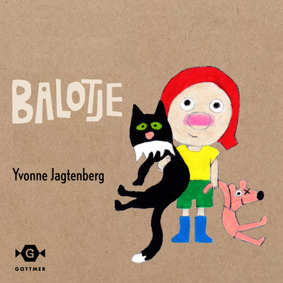 Balotje In De Dierentuin/Balotje／Yvonne Jagtenberg／Gottmer Kinderboeken
