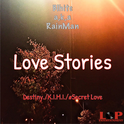 Love Stories/Blhite RainMan