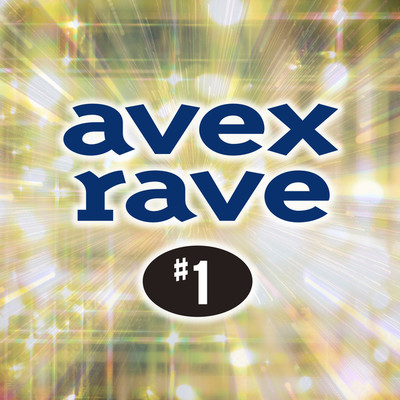 avex rave #1/Various Artists