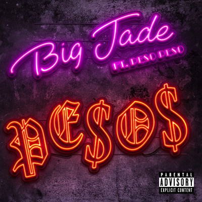 シングル/Pesos (Explicit) feat.Peso Peso/Big Jade