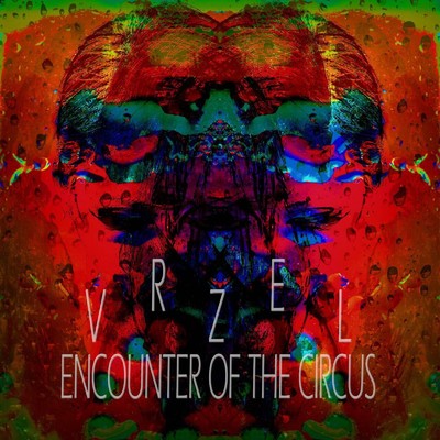アルバム/Encounter of the circus/VRZEL
