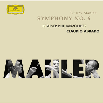 シングル/Mahler: 交響曲 第6番 イ短調 《悲劇的》 - 第1楽章: Allegro energico, ma non troppo. Heftig aber Markig (ライヴ)/ベルリン・フィルハーモニー管弦楽団／クラウディオ・アバド