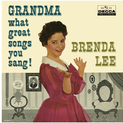 アルバム/Grandma, What Great Songs You Sang！/ブレンダ・リー