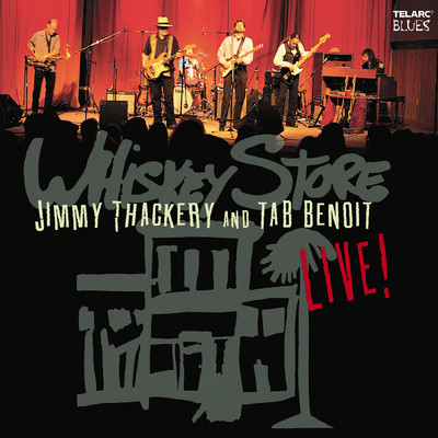 アルバム/Whiskey Store Live/ジミー・ザッカリー／Tab Benoit
