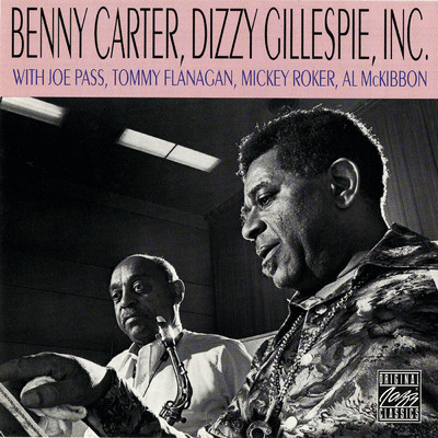 Carter, Gillespie, Inc. (Remastered 1992)/ベニー・カーター／ディジー・ガレスピー